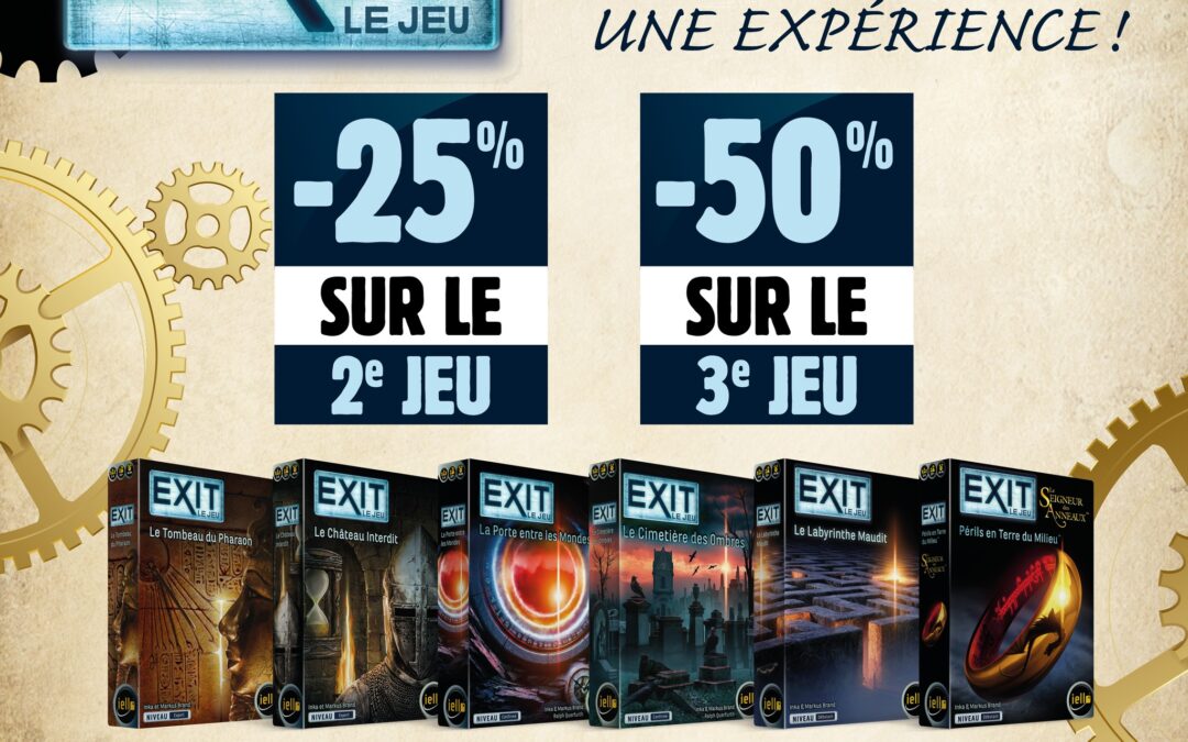 Offre sur la gamme “EXIT”