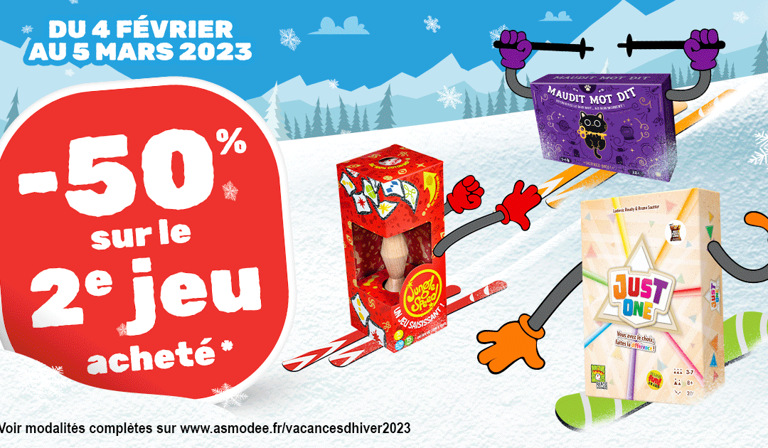 Offre “Vacances d’Hiver 2023”